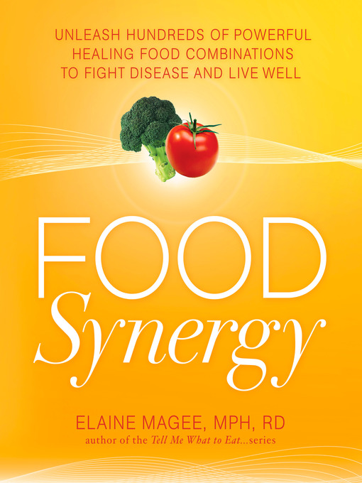 Title details for Food Synergy by Elaine Magee - Available